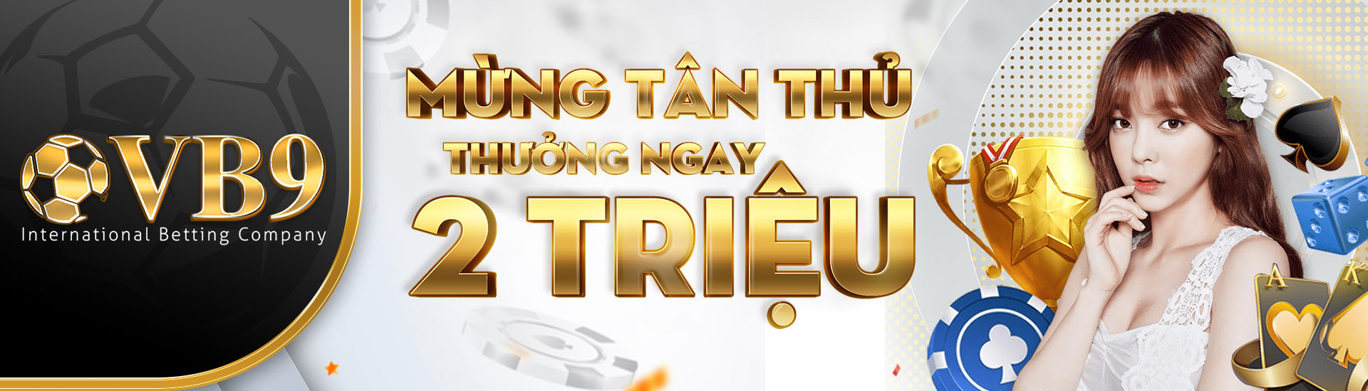 Mừng tân thủ thưởng 2 triệu